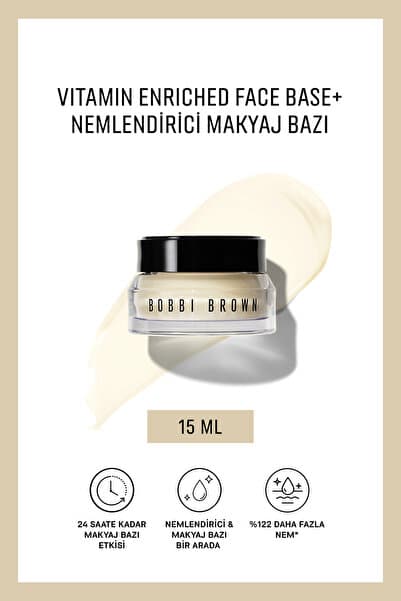 Bobbi Brown Vitamin Enriched Face Base+ Nemlendirici Makyaj Bazı 15 ML