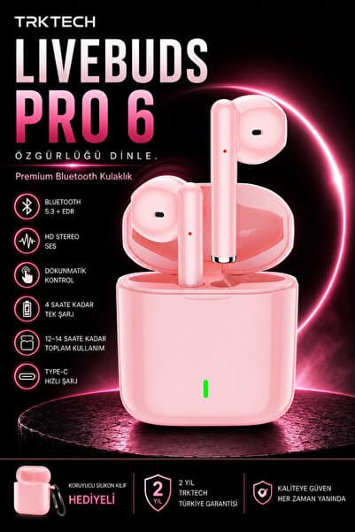 TrkTech Livebuds Pro 6 Pembe Kablosuz Bluetooth Kulaklık Bluetooth 5.3 TWS iOS iPhone Android Uyumlu HD Stereo Ses Dokunmatik Şarj Kutulu Kılıf Hediyeli