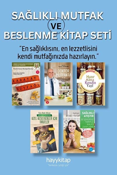 Hayykitap Sağlıklı Mutfak ve Beslenme Kitap Seti (5 Kitap) Karatay Mutfağı - Doktor Mutfakta - Hazır Alma Kendin Yap! - Sağlıklı Atıştır - Özel Beslenenler İçin Tarifler