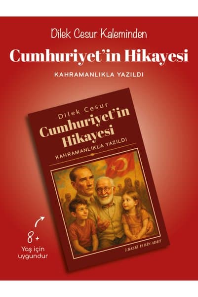 ENDA YAYINCILIK Cumhuriyet'in Hikayesi Kahramanlıkla Yazıldı-Dilek Cesur