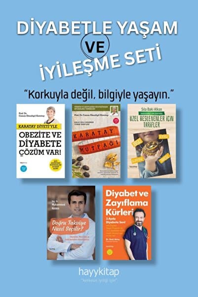 Hayykitap Diyabetle Yaşam ve İyileşme Seti (5 Kitap) Karatay Mutfağı - Karatay Diyeti’yle Ve Diyabete Çözüm Var! - Özel Bes. İçin Tarifler - Ve Zayıflama Kürleri - Doğru Takviye Nasıl Seçilir