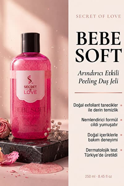 SECRET OF LOVE Bebe Soft Peeling Etkili Duş Jeli Arındırıcı ve Nemlendirici Formül 250 ml