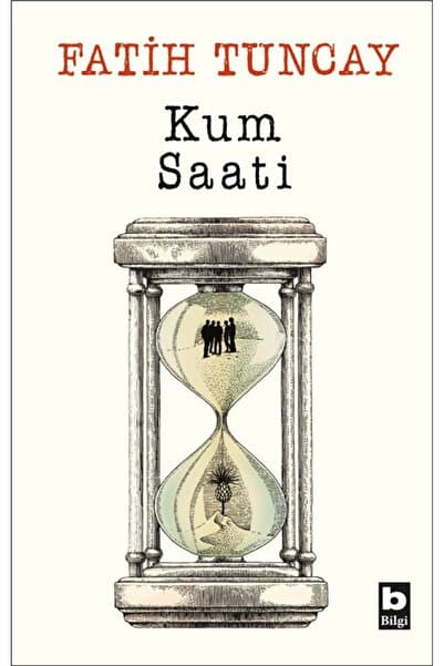 Bilgi Yayınları Kum Saati FATİH TUNCAY