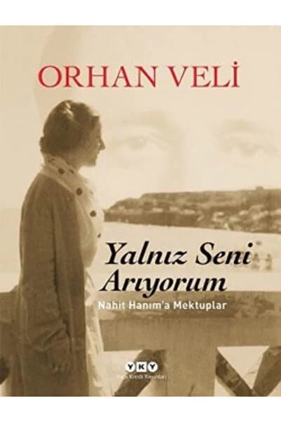 Yapı Kredi Yayınları Yalnız Seni Arıyorum (KARTON KAPAK) & Nahit Hanım'a Mektuplar