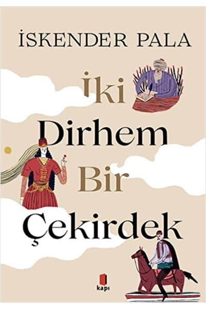 Kapı Yayınları İki Dirhem Bir Çekirdek Ciltli