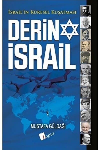 Lopus Yayınları Derin Israil Israil'in Derin Kuşatması Mustafa Güldağı Karton Kapak