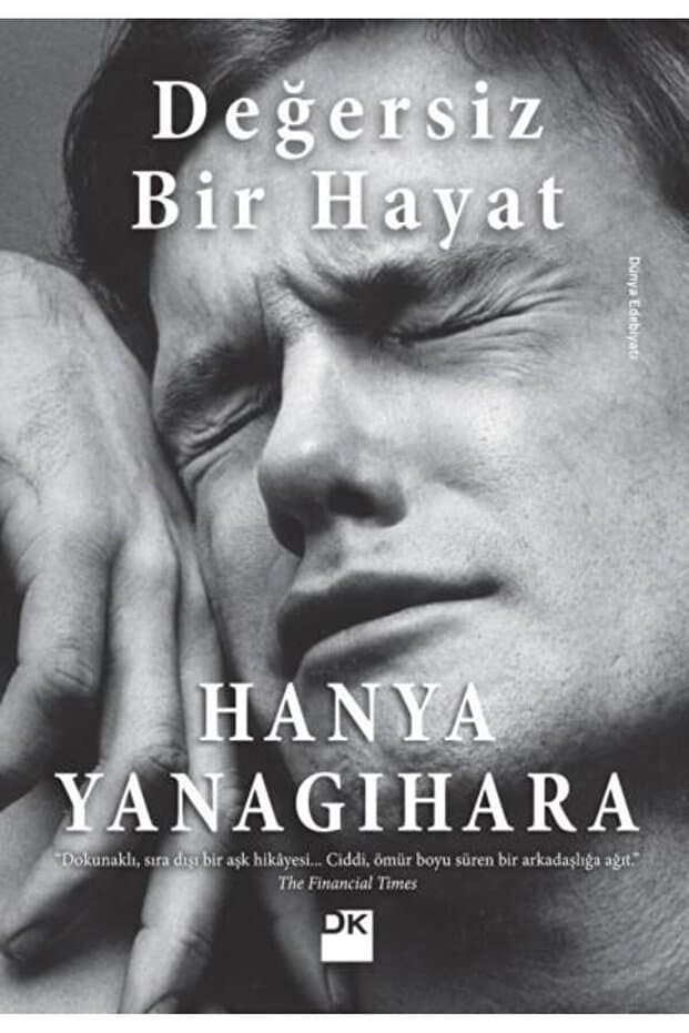 Hanya Yanagihara Değersiz Bir Hayat Doğan Kitap Fiyatı