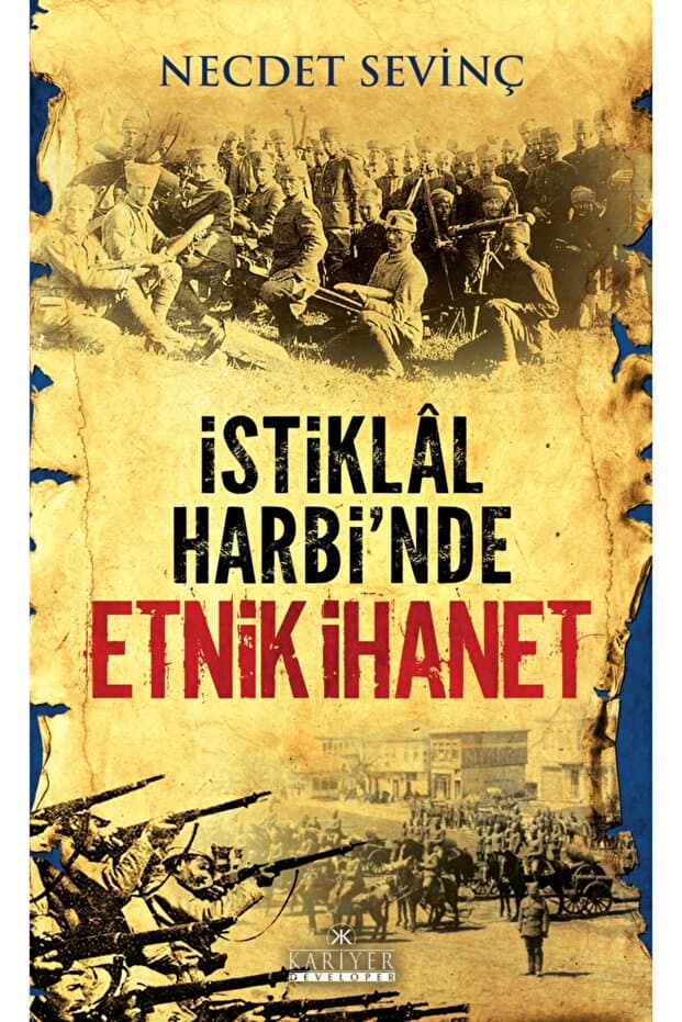 Genel Markalar Istiklal Harbi'nde Etnik Ihanet Necdet Sevinç