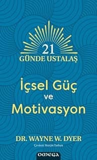 21 Günde Ustalaş - İçsel Güç ve Motivasyon