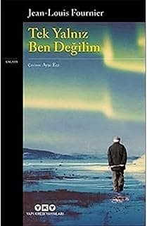 Tek Yalnız Ben Değilim