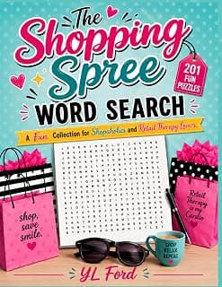 The Shopping Spree Word Search: A Fun Collection for Shopaholics and Retail Therapy Lovers