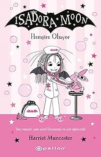 Isadora Moon 19 - Hemşire Oluyor
