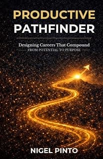 Productive PathFinder: Designing Careers That Compound - From Potential to Purpose