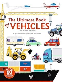 The Ultimate Book of Vehicles: From Around the World: 1
