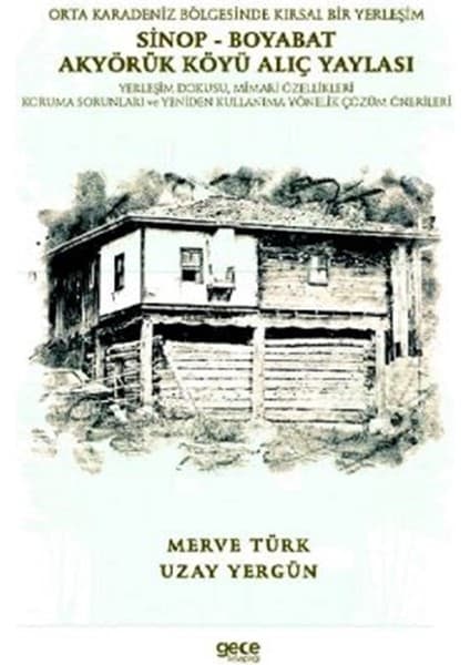 Orta Karadeniz Bölgesinde Kırsal Bir Yerleşim Sinop - Kitabı