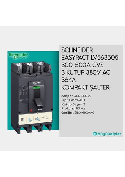 Schneider Electric LV563505 3X630A 36kA Termik Manyetik Şalter