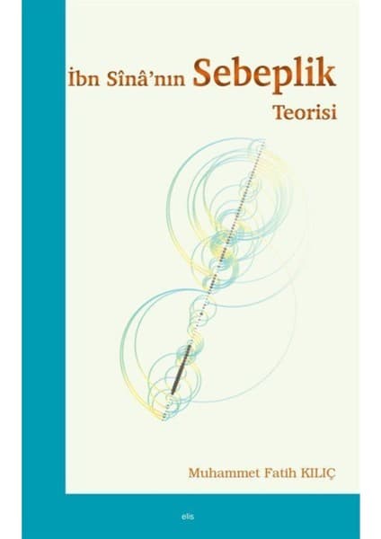 Ibn Sîna'nın Sebeplik Teorisi Kitabı ve Fiyatı