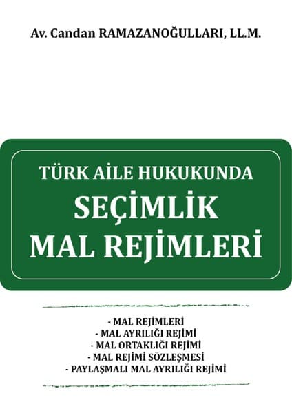 Türk Aile Hukukunda Seçimlik Mal Rejimleri - Candan Kitabı