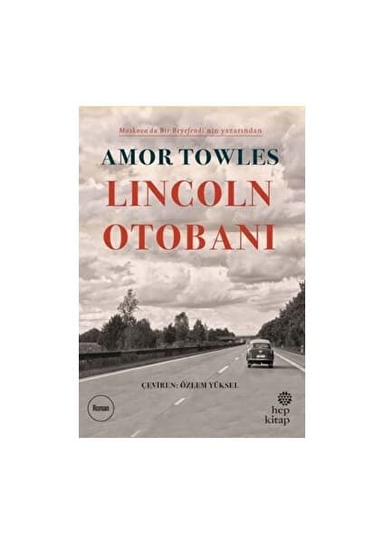 Lincoln Otobanı - Amor Towles Kitabı ve Fiyatı