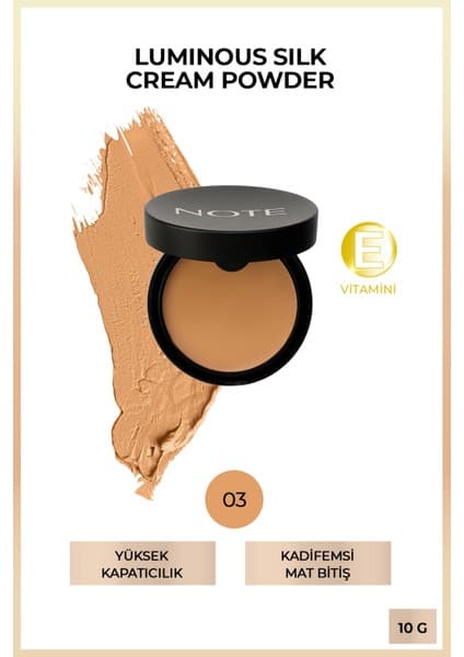 Note Cosmetics Luminous Silk Cream Powder Patakrem Mat Bitişli Pudra Fondöten - 03 Medium