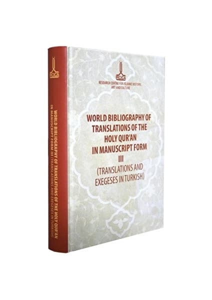 World Bibliography Of Translations Of The Holy Qur'an In Kitabı