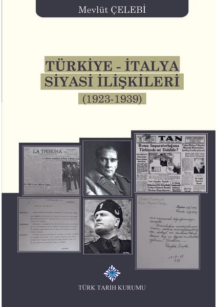 Türkiye-Italya Siyasi Ilişkileri (1923-1939) - Mevlüt
