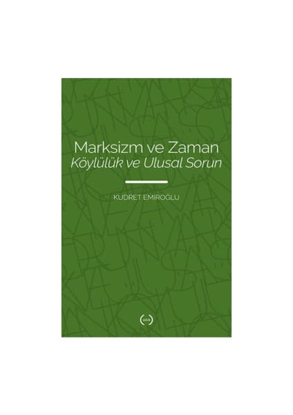 Islık Yayınları Marksizm ve Zaman Köylülük ve Ulusal Sorun - Kitabı