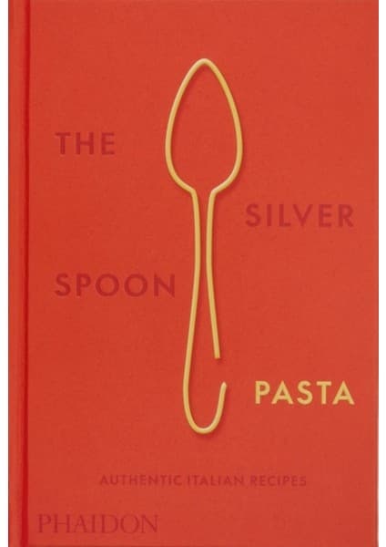Silver Spoon Pasta : Authentic Italian