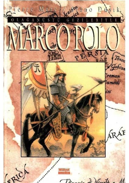 Olağanüstü Gezileriyle Marco Polo - Pierre Marc - Stano