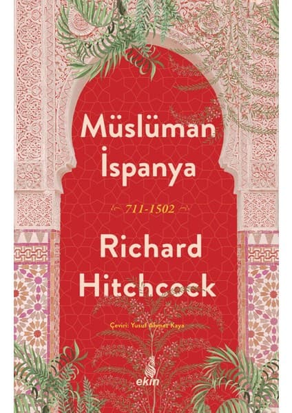 Müslüman Ispanya 711-1502 Kitabı ve Fiyatı