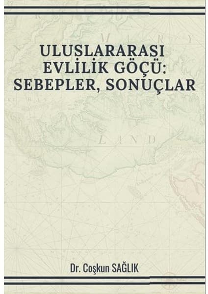 Platanus Publishing Uluslararası Evlilik Göçü: Sebepler