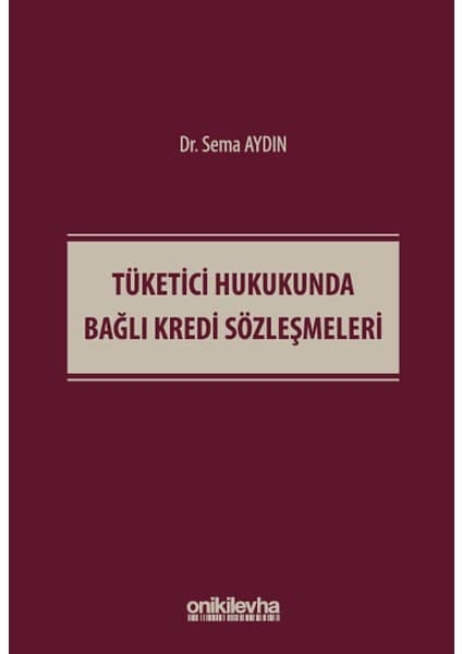 On İki Levha Yayınları Tüketici Hukukunda Bağlı Kredi Kitabı