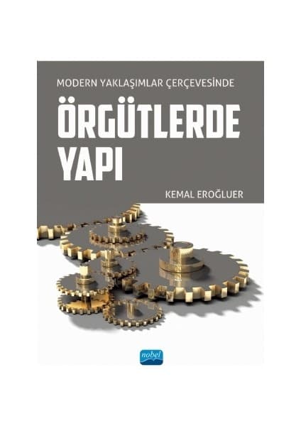 Modern Yaklaşımlar Çerçevesinde Örgütlerde Yapı Kitabı ve Fiyatı
