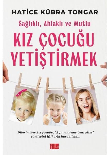 Renklime Sağlıklı, Ahlaklı ve Mutlu Kız Çocuğu Yetiştirmek Fiyatı