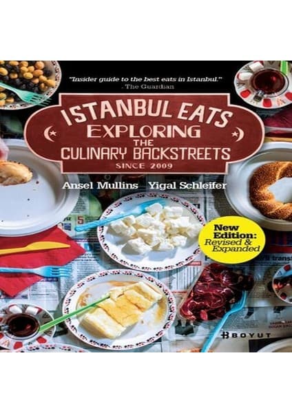 Istanbul Eats Exploring The Culinary Backstreets Since