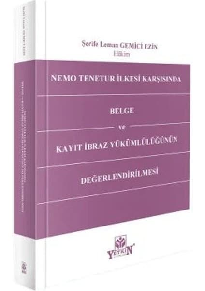 Yetkin Yayınları Nemo Tenetur Ilkesi Karşısında Belge ve Kitabı