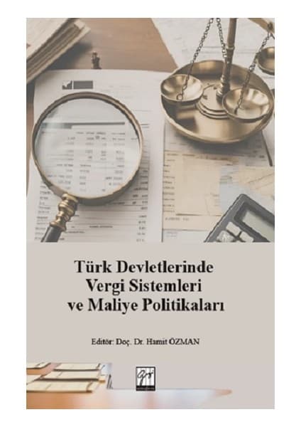 Gazi Kitabevi Türk Devletlerinde Vergi Sistemleri ve Maliye