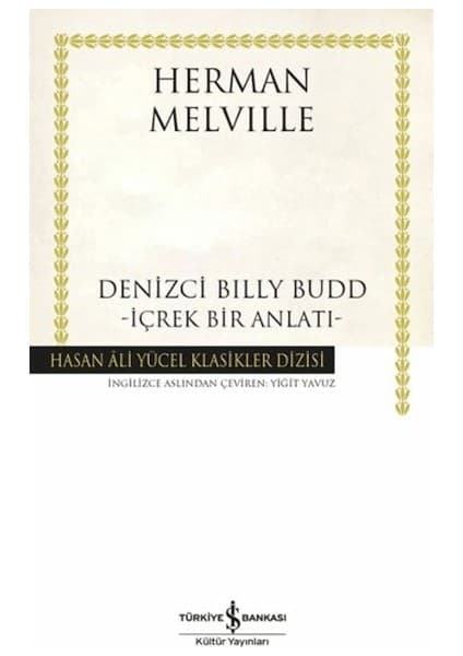 Denizci Billy Budd - Içrek Bir Anlatı - Hasan Ali Yücel Klasikleri