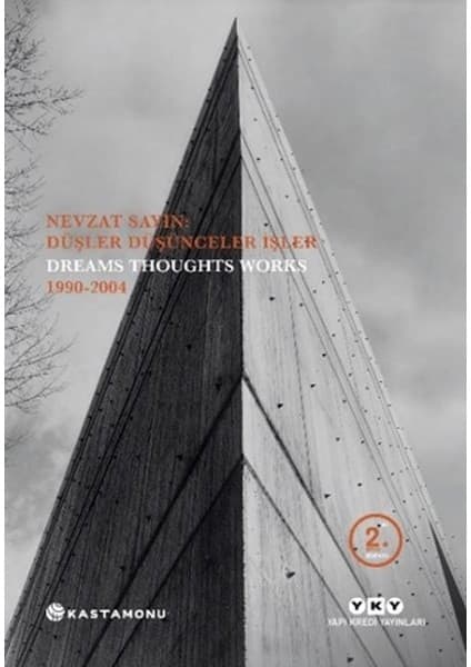 Nevzat Sayın: Düşler Düşünceler Işler - Dreams Thoughts Kitabı