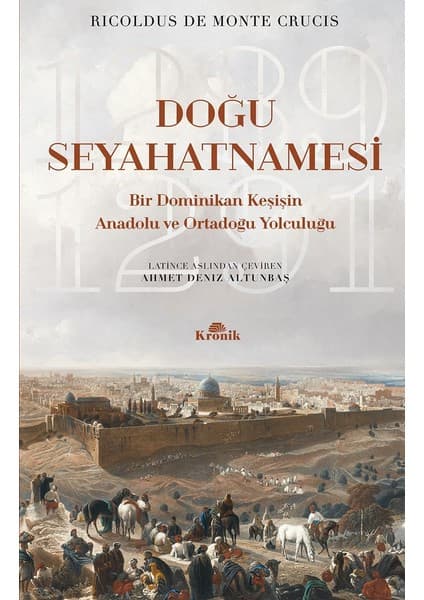 Kronik Doğu Seyahatnamesi: Bir Dominikan Keşişin Anadolu ve Ortadoğu Yolculuğu 1289 - 1291 Eğitim