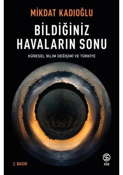 Colezium Bildiğiniz Havaların Sonu - Küresel Iklim Değişikliği ve